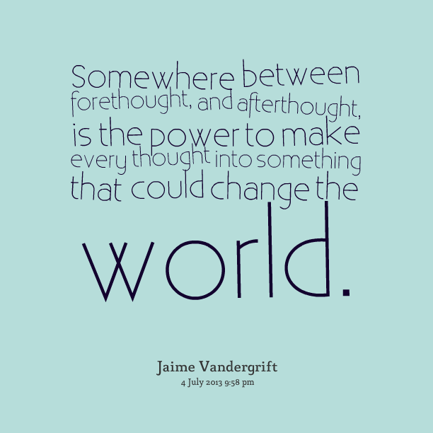 images Always An Afterthought Quotes afterthought quotes quotesgram