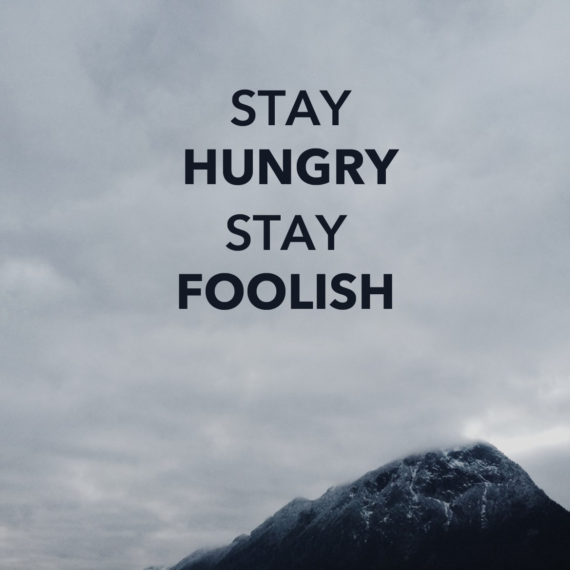 Stay hungry stay foolish. Stay hungry stay Foolish картинка. Stay hungry stay Foolish обои. Stay hungry stay Foolish обои для айфона. Stay hungry stay Foolish смысл.