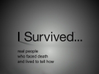 I Survived Quotes. QuotesGram