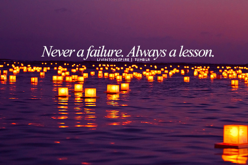 Failure lesson a a never always Why Failure