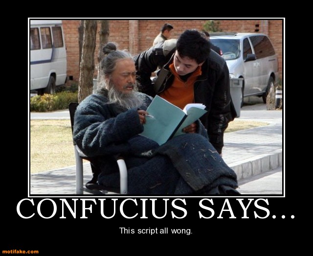 Confucius Say Quotes. QuotesGram Confucius Say Quotes. QuotesGram