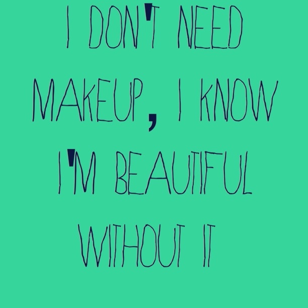 Beautiful Quotes On With No Makeup