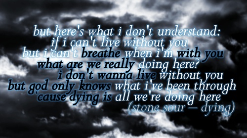 Stone Sour Lyric Quotes Quotesgram stone sour lyric quotes quotesgram