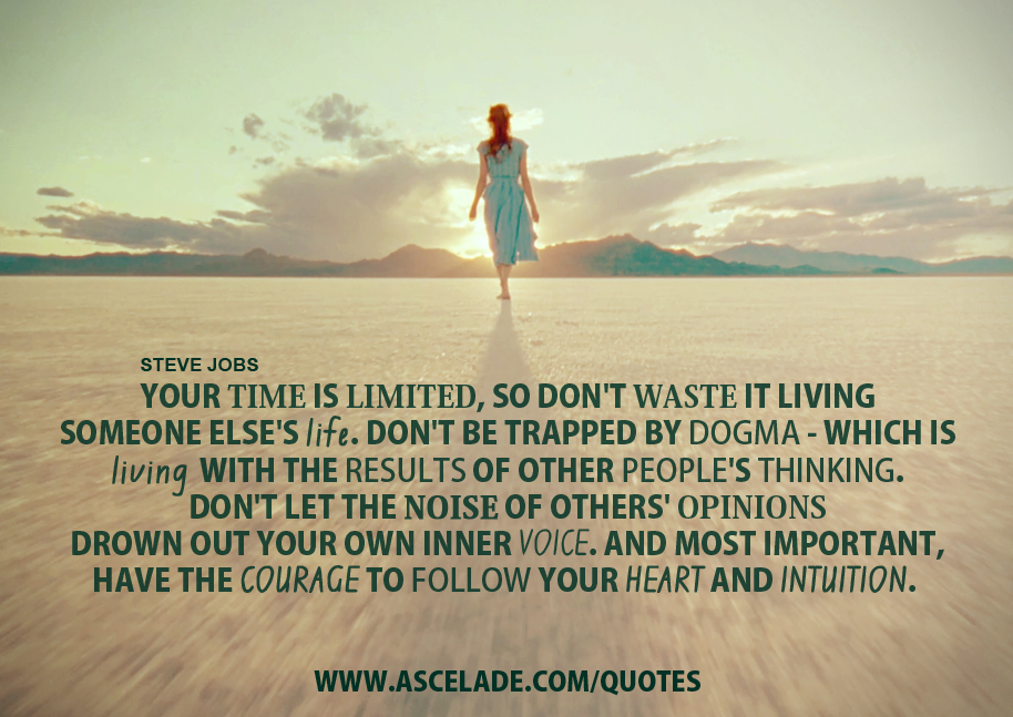 Life s not being lived. Your time is Limited so don't waste it Living someone else's Life. Your time is Limited. Your time is Limited, don't waste it on someone else's Life. Your time is Limited перевод.