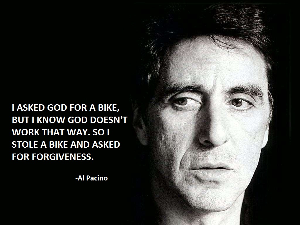 Al Pacino Movie Quotes Al Pacino Famous Movie Quotes. Quotesgram