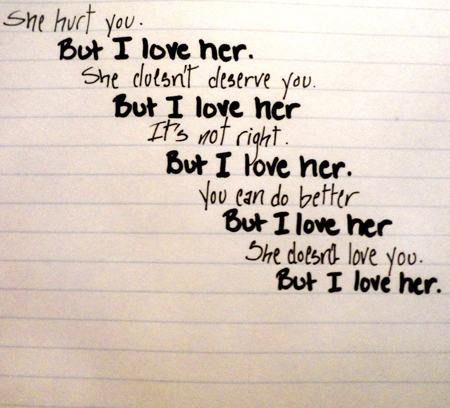 I Love You But You Love Her Quotes Quotesgram