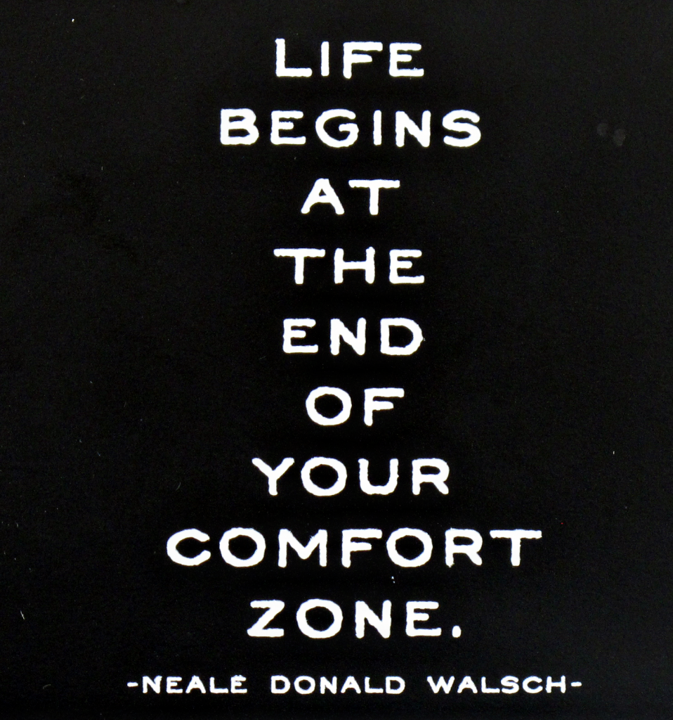 Outside Comfort Zone Quotes Quotesgram