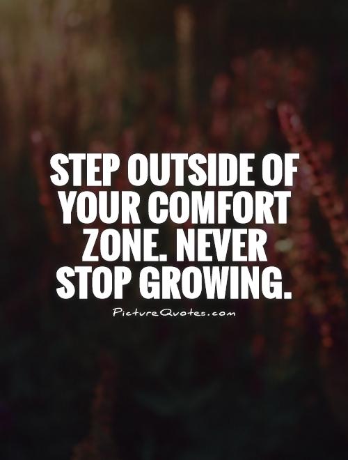 Concept 55 of Stepping Outside Of Your Comfort Zone Quotes