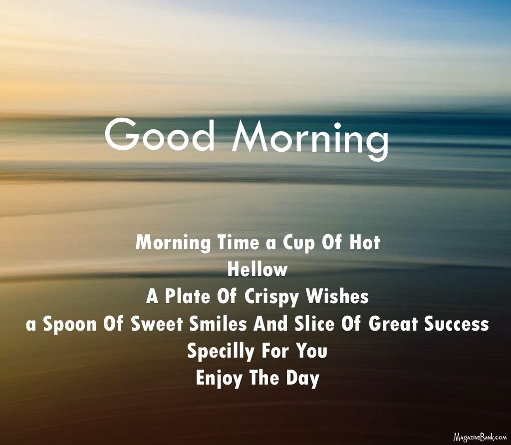 Beautiful Morning Quotes For Him.
