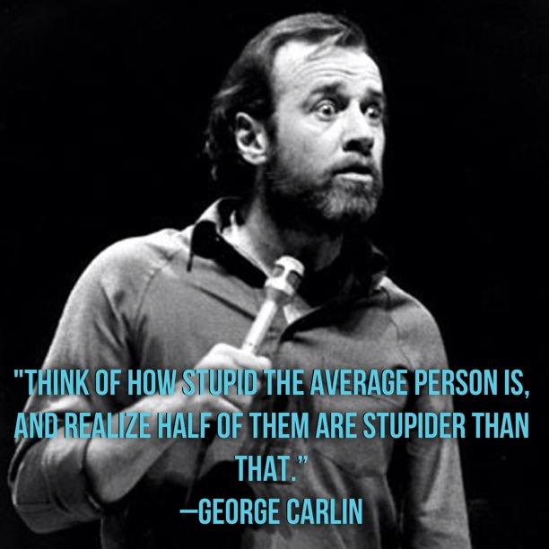 George Carlin Quotes Stupid People. QuotesGram