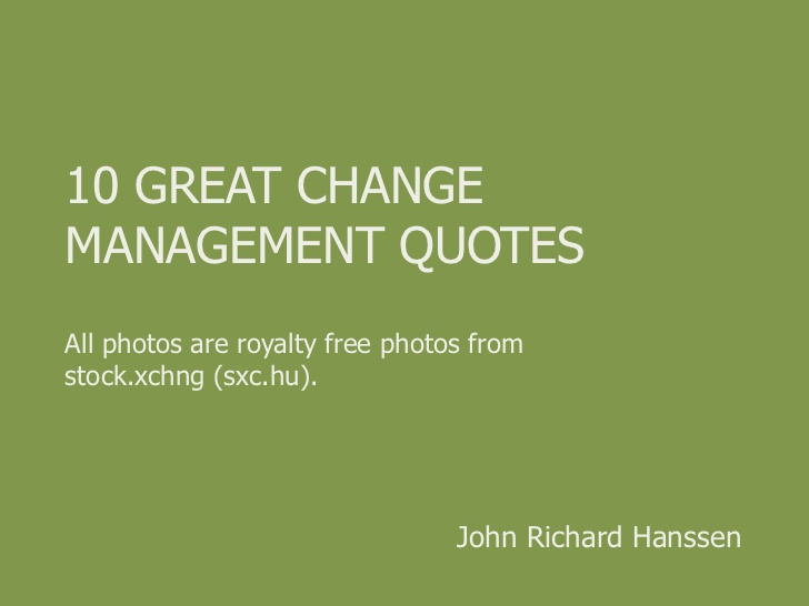 Change Management Quotes. QuotesGram