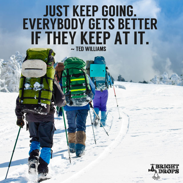 reasons to keep going reasons to keep going