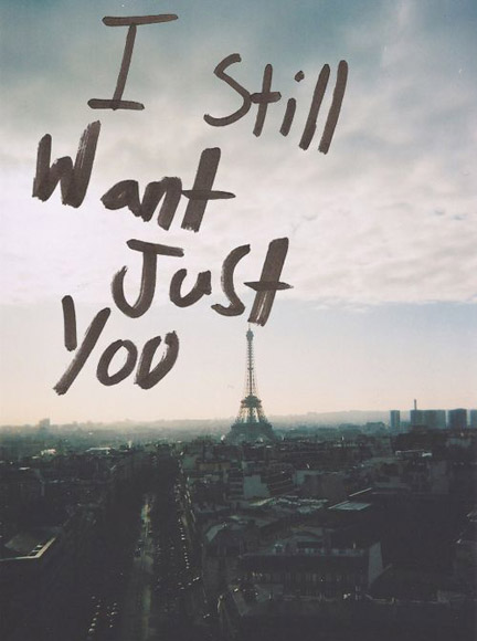 I Still Want You Quotes I Still Want You Quotes. Quotesgram