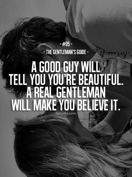 Quotes real gentleman Real Men