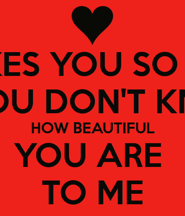 You Are Beautiful To Me Quotes Quotesgram
