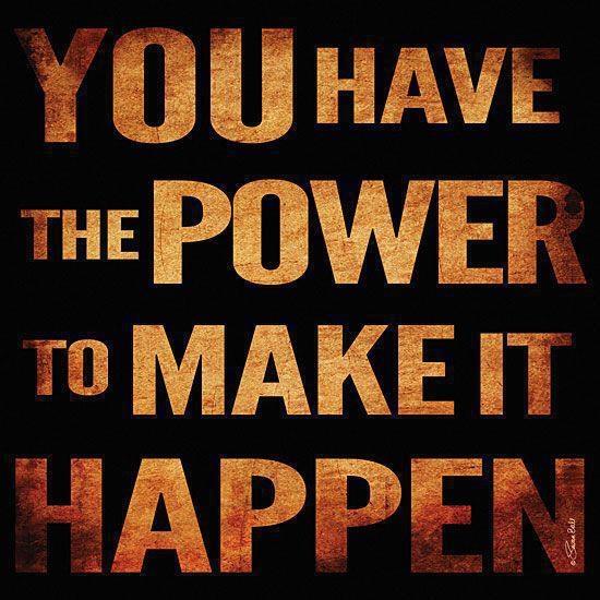 You make it happen quotes quotesgram