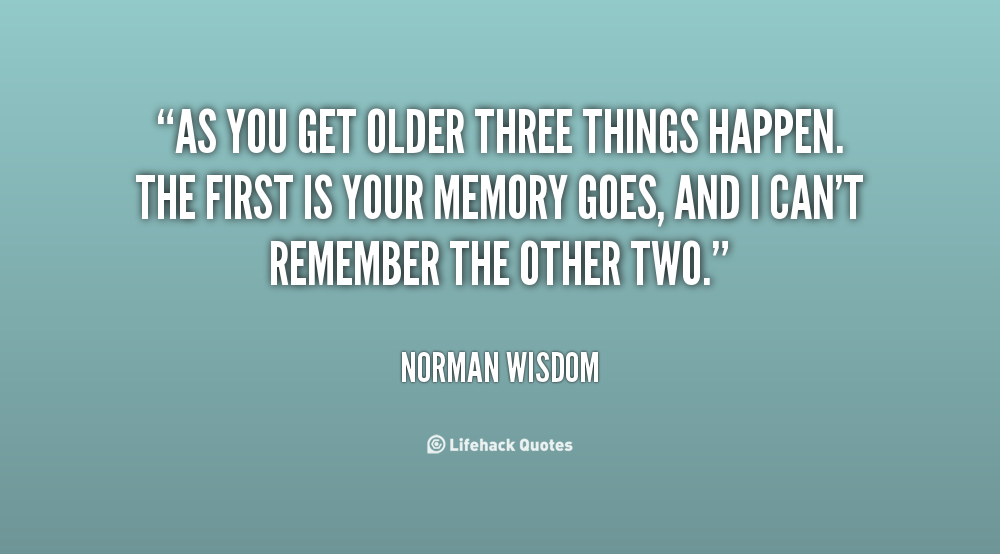 The Older You Get Quotes. QuotesGram