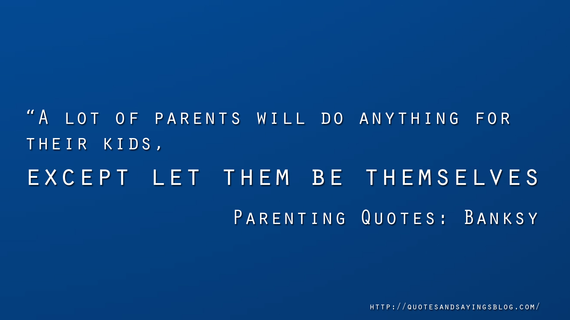 Strict Parents Quotes.