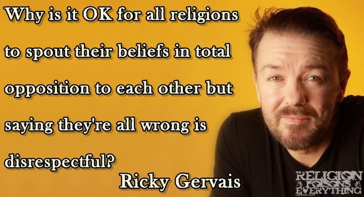 Ricky Gervais On Religion Quotes. QuotesGram