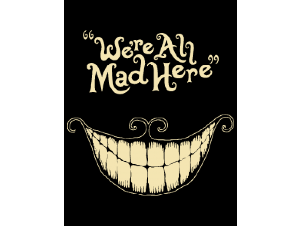 1125x2436 We Are All Mad Here Iphone XSIphone 10Iphone X HD 4k Wallpapers  Images Backgrounds Photos and Pictures