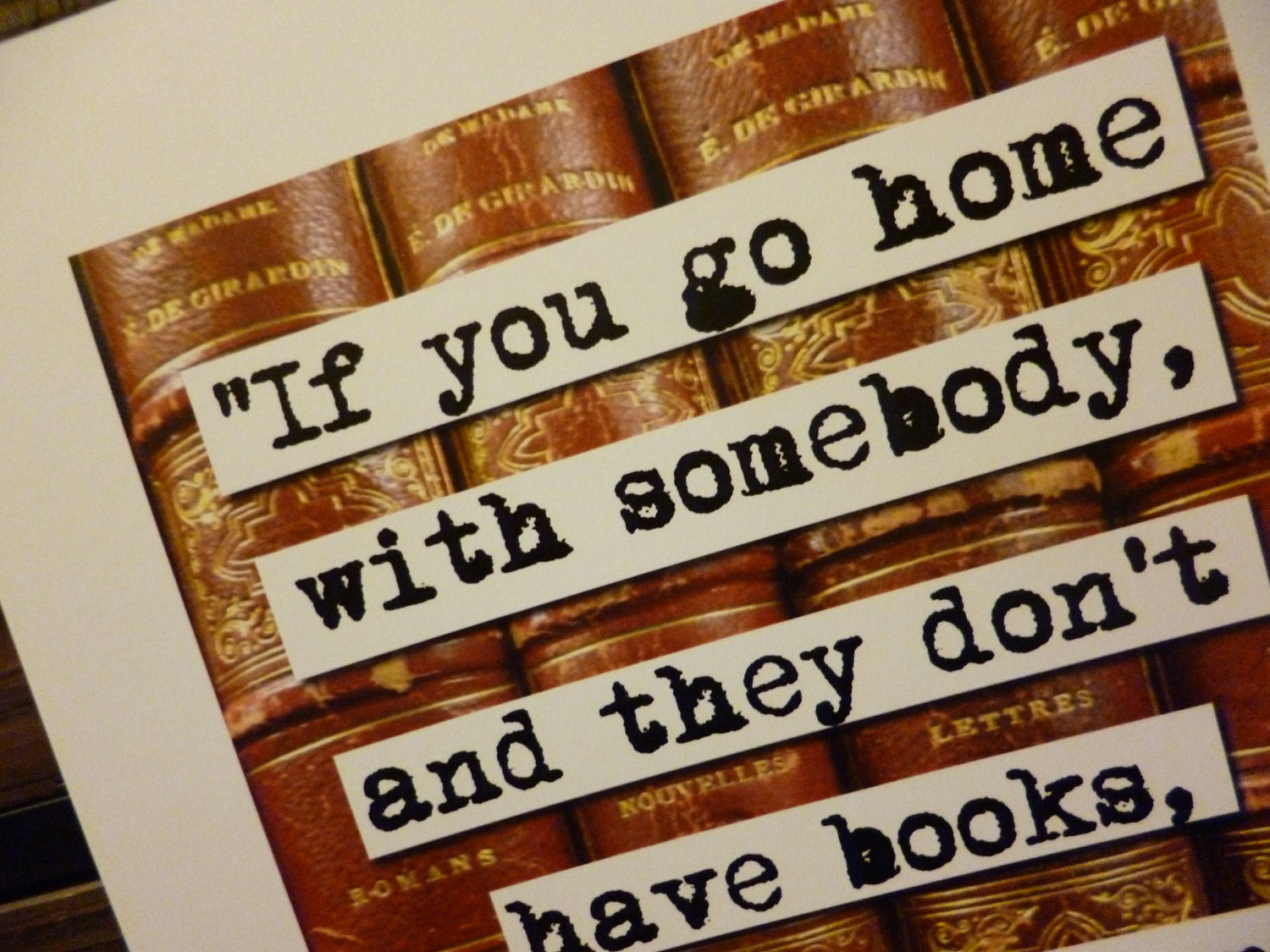 He gives books to us. You go Home. If you go Home to someone and he doesn't have books. If you go. Em meaning.