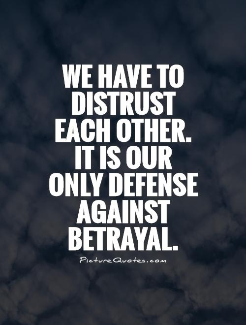Betrayed Trust Quotes. QuotesGram