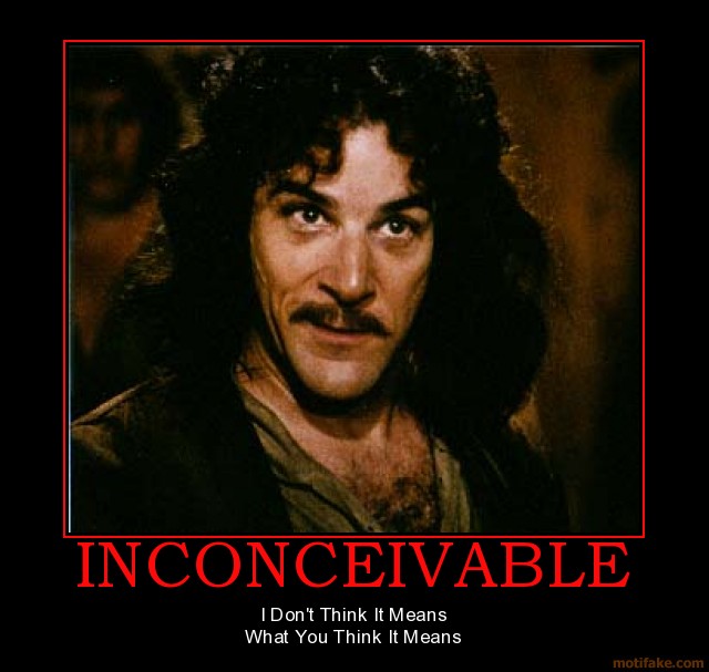 Inconceivable Princess Bride Quotes Quotesgram Inconceivable Princess Bride Quotes Quotesgram