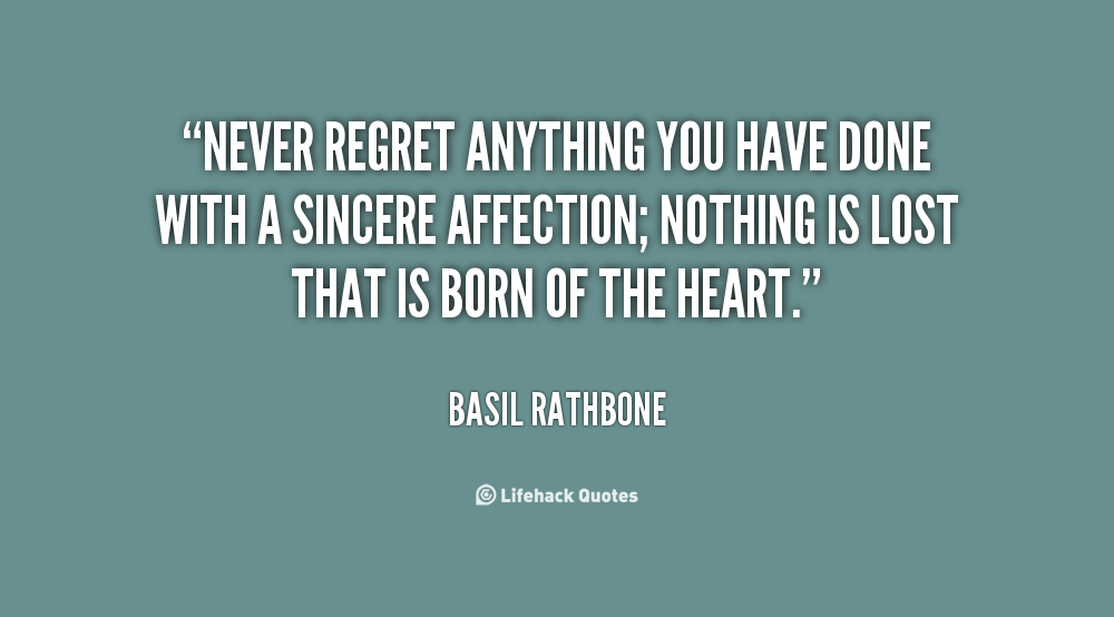 Never Regret Quotes. QuotesGram