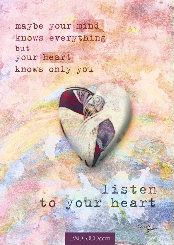 Listen To Your Heart Quotes. QuotesGram