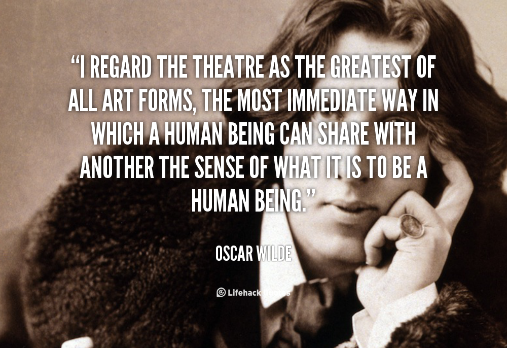 Oscar Wilde Theatre Quote