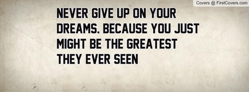 Football Never Give Up On Your Dreams Quotes. QuotesGram