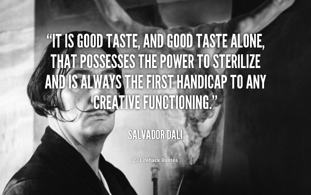 good-taste-quotes-quotesgram