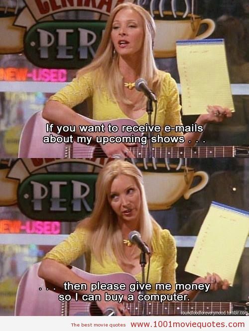 Phoebe From Friends Quotes. QuotesGram