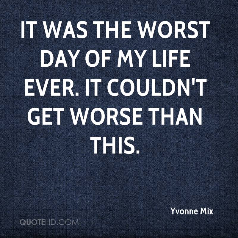 Worst Quotes Ever QuotesGram