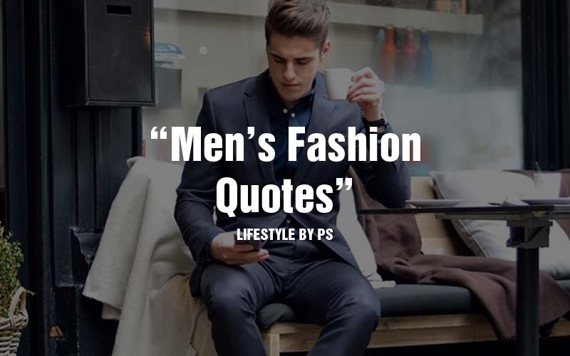 Mens Fashion Quotes. QuotesGram