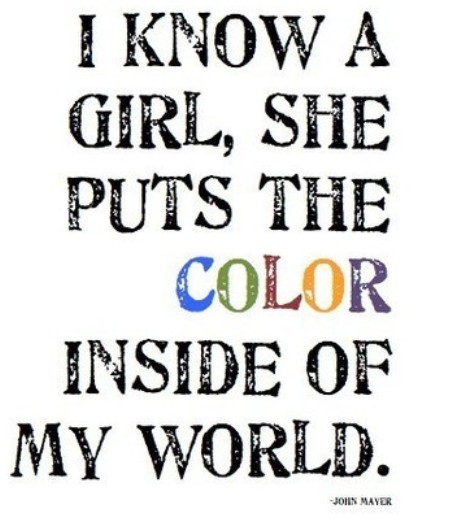 Color My World Quotes Quotesgram