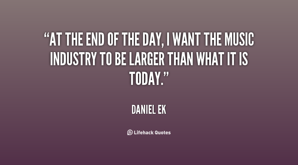 Daniel Ek Quotes Quotesgram