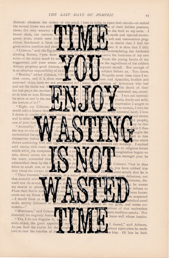 Not Wasting Time Quotes. QuotesGram