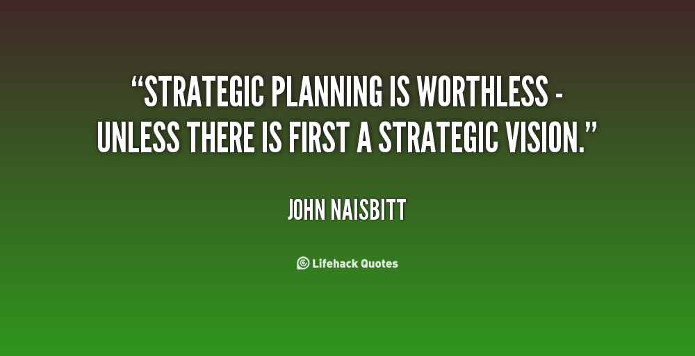 Quotes About Strategic Planning. QuotesGram