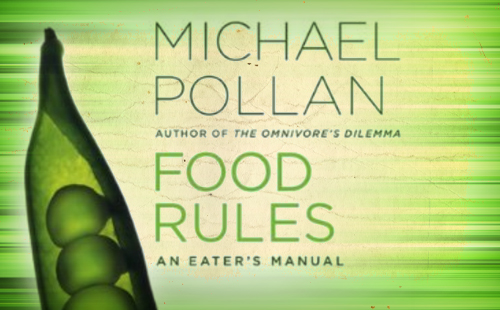 michael pollan 10 food rules michael pollan 10 food rules