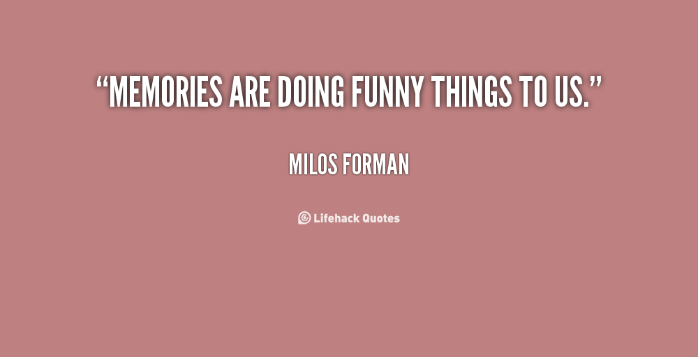 Funny Quotes About Memory. QuotesGram