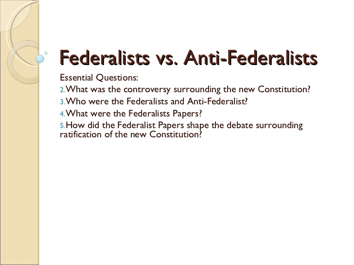 Federalist vs anti federalist essay