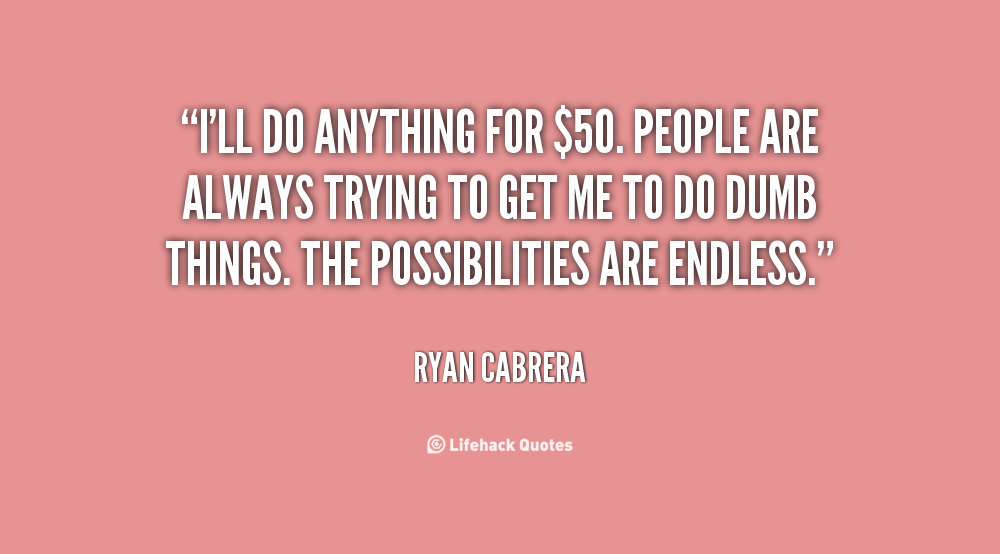 I Will Do Anything For You Quotes. QuotesGram