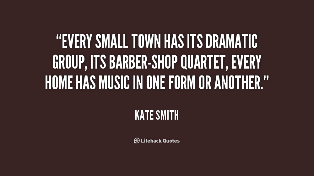 Quotes About Small Town Life. QuotesGram