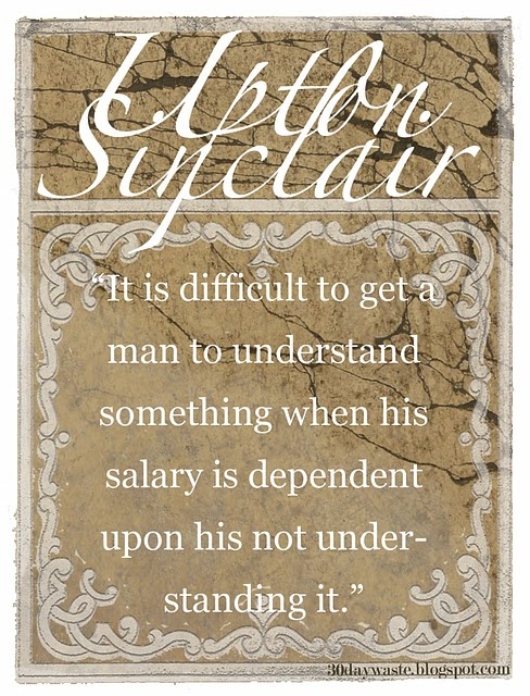 Upton Sinclair Famous Quotes. QuotesGram