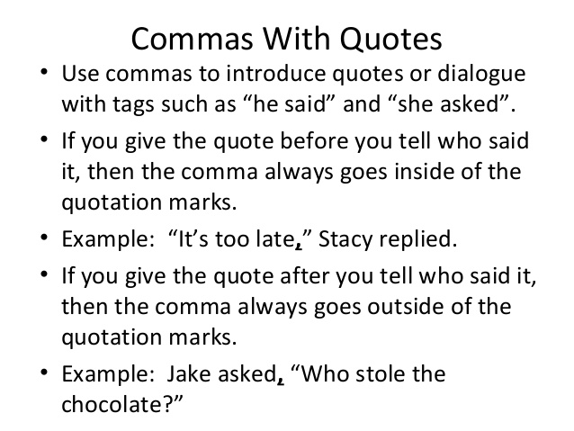 Comma Before Or After Quotation Commas Quotes. Quotesgram
