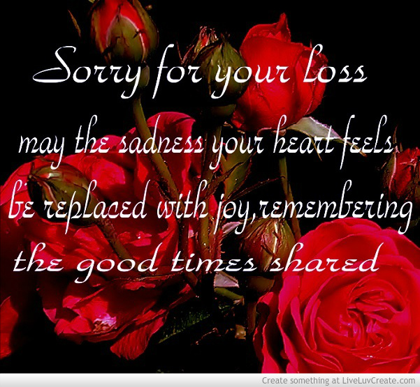 Sorry About Your Loss Quotes QuotesGram