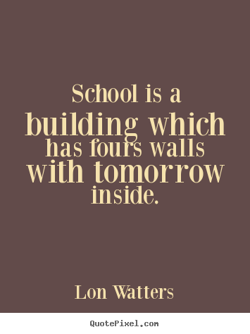 Quotes About Building A Building Quotesgram Quotes About Building A Building Quotesgram