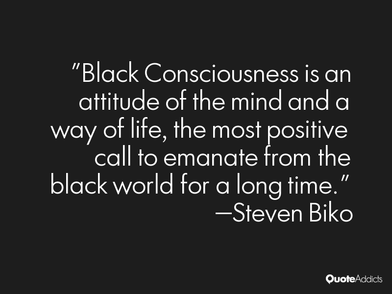Black Consciousness Quotes. QuotesGram