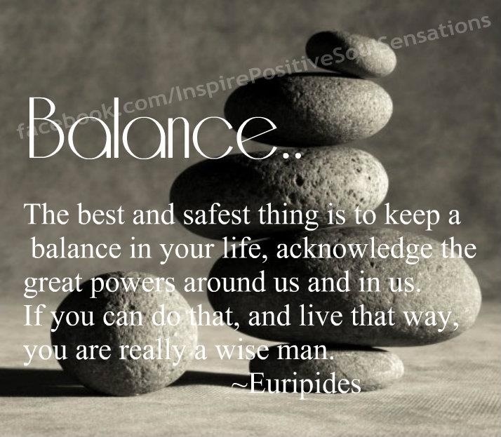 Balance Quotes And Sayings. QuotesGram